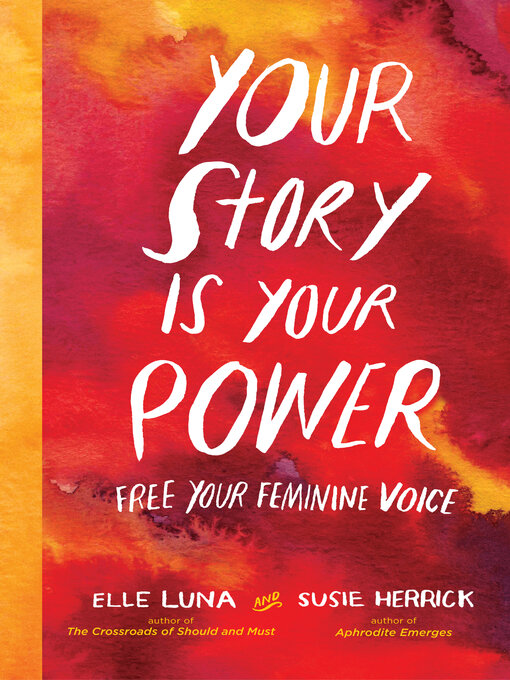 Title details for Your Story Is Your Power by Elle Luna - Available